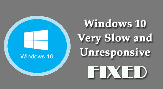 langsame und nicht reagierende Problem von Windows 10