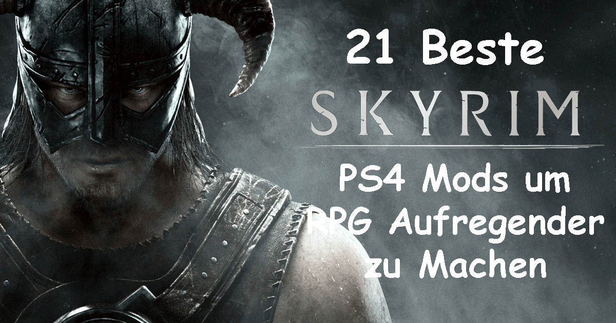 Beste Skyrim PS4-Mods im 2020