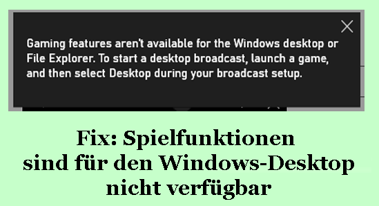 Spielfunktionen sind für den Windows-Desktop nicht verfügbar