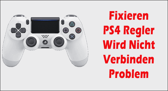 Fixieren PS4 Regler Wird Nicht Verbinden Problem