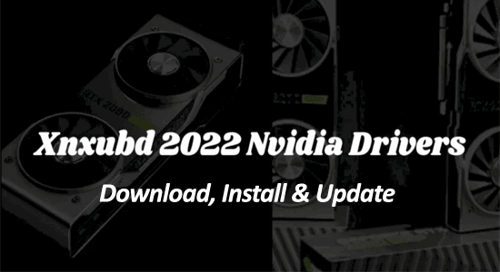 www.XNXUBD 2022 Nvidia-Treiber